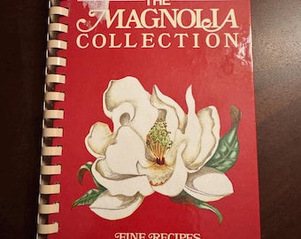 The Magnolia Collection Fine Recipes by Gene Westbrook (1985)- First Edition & Signed by Author