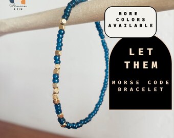 Let Them Morse Code Bracelet. Self Care  Inspirational Jewelry.  Adjustable Bracelet.  Motivational Jewelry. Support Gift. Gift for Her