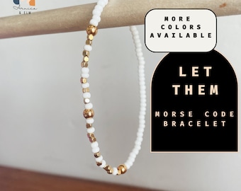 Let Them Morse Code Bracelet. Self Care  Inspirational Jewelry.  Adjustable Bracelet.  Motivational Jewelry. Support Gift. Gift for Her