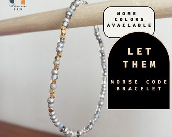 Let Them Morse Code Bracelet. Self Care  Inspirational Jewelry.  Adjustable Bracelet.  Motivational Jewelry. Support Gift. Gift for Her