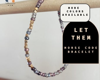 Let Them Morse Code Bracelet. Self Care  Inspirational Jewelry.  Adjustable Bracelet.  Motivational Jewelry. Support Gift. Gift for Her
