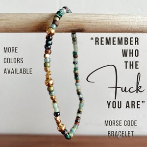 Remember Who the Fuck You Are Bracelet. Inspirational Morse Code Bracelet, Hidden Message Bracelet, Breakup Gift for Best Friend Gift.