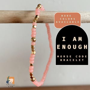 I am Enough Bracelet Morse Code Bracelet Motivational Gift for Friend You are Enough Affirmation Hidden Message Bracelet Mindfulness Gift