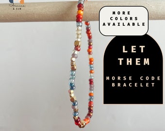 Let Them Morse Code Bracelet. Self Care  Inspirational Jewelry.  Adjustable Bracelet.  Motivational Jewelry. Support Gift. Gift for Her