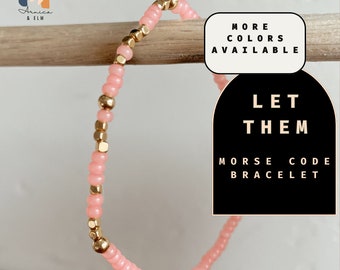 Let Them Morse Code Bracelet. Self Care  Inspirational Jewelry.  Adjustable Bracelet.  Motivational Jewelry. Support Gift. Gift for Her