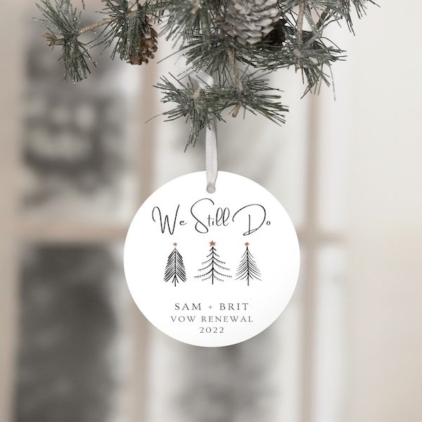 We Still Do Vow Renewal Ornament. Wedding Vow Renewal Gift Idea. Christmas Present Anniversary Gift for Couples. Keepsake Vow Exchange