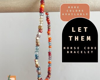 Let Them Bracelet, morse code mantra bracelet, gold and bead stretch bracelet, motivational, comfort gift, inspirational jewelry, self care