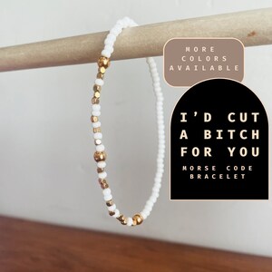 I&#39;d Cut a Bitch For You Morse Code Bracelet. Dainty Handmade Bracelet. Funny Friendship Bracelet Gift for Bestie. Hidden Message Bracelet.