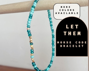 Let Them Morse Code Bracelet. Self Care  Inspirational Jewelry.  Adjustable Bracelet.  Motivational Jewelry. Support Gift. Gift for Her