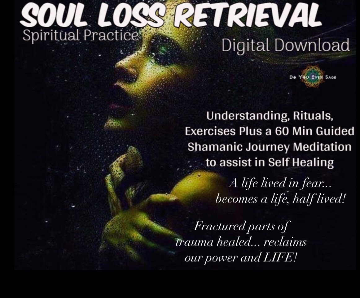 Soul Loss | Soul Retrieval | Self Healing Ritual | Guided Meditation | Digital Download PDF | Spiritual Practice | Heal Yourself