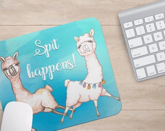 Spit Happens Llama Mouse pad | Llama Lover Mousepad | Llama Gift | Teacher Gift | Student Gift | Llama Decor | Funny Llama