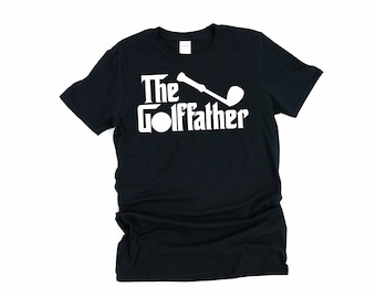 The Golffather, Golf Shirt, Golf Gifts For Men, Golf Dad, Golfing Shirt, Golfer Dad Shirt, Golf Father Funny, Golf Tshirt, Funny Golf Shirt