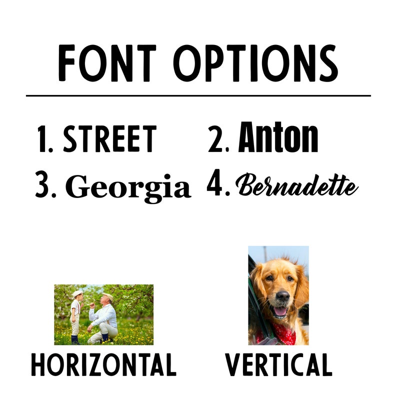 Pode incluir: Um gr&aacute;fico mostrando op&ccedil;&otilde;es de fonte para um presente personalizado. As op&ccedil;&otilde;es s&atilde;o Street, Anton, Georgia e Bernadette. A imagem mostra um layout horizontal com uma foto de um menino e um homem em um campo e um layout vertical com uma foto de um c&atilde;o em um carro.