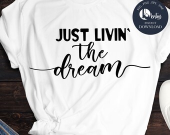 Free Free Living The Dream Free Svg 311 SVG PNG EPS DXF File