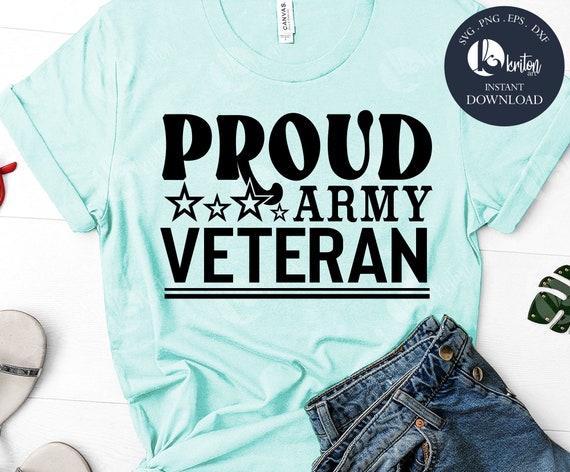 Proud Army Veteran Svg Dxf Png Father's Day Svg Veteran | Etsy