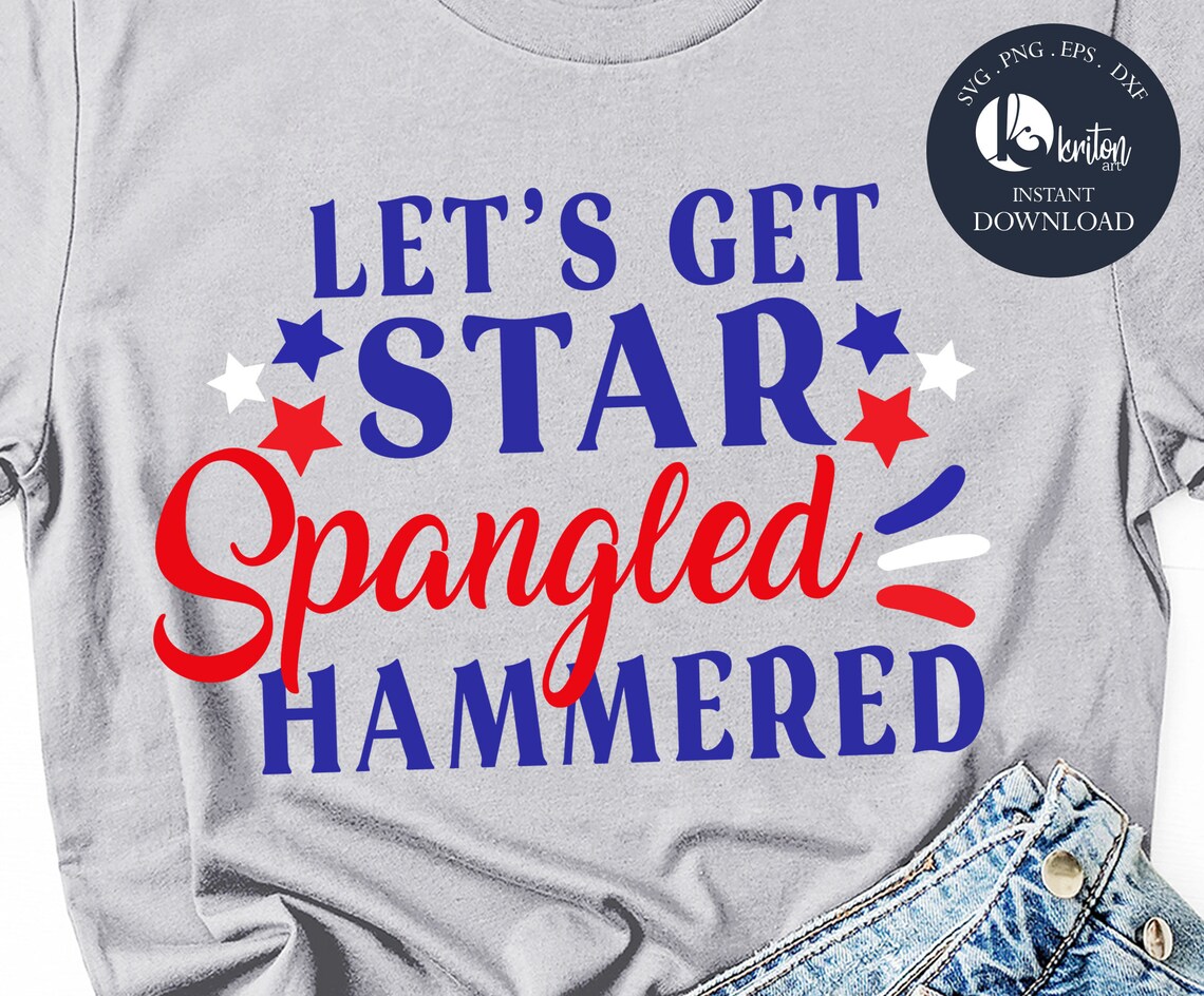 Download Lets get Star Spangled Hammered Svg 4th of July Svg Baby ...
