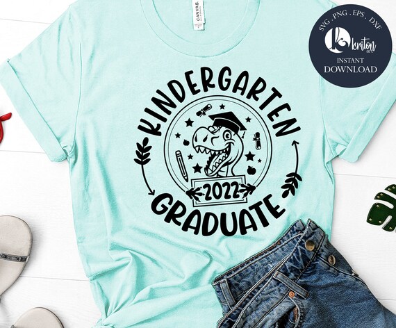 Kindergarten Grad Shirt SVG Kindergarten Graduation SVG - Etsy