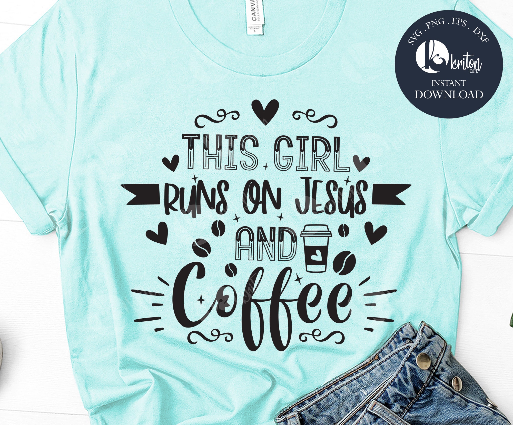 This Girl Runs On Jesus And Coffee Quote Saying Religious | Etsy