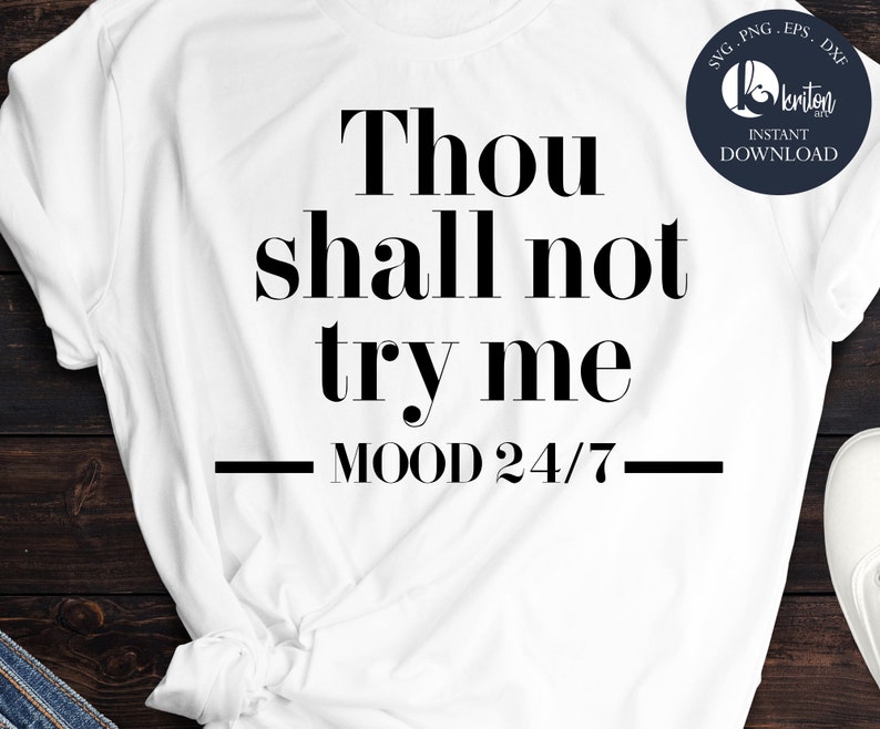 Download Thou Shalt Not Try Me svg funny qoute svg Mom Shirt Dxf | Etsy