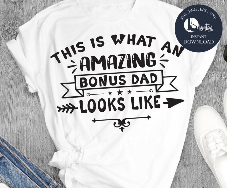 Download This is what an amazing bonus dad looks like svg fathers ...
