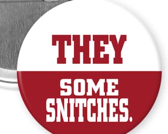 They Some Snitches. Tennessee Hate Week Button (2.25")