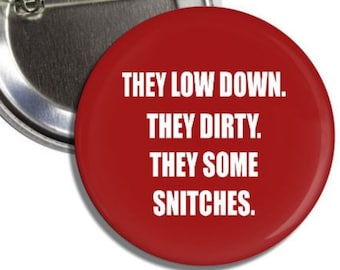 They Low Down, They Dirty Alabama Football Gameday 2.25" Button Pin Badge