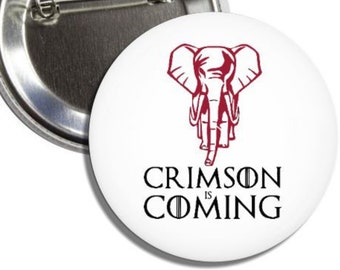 Crimson is Coming  Alabama Crimson Tide 2.25” Gameday Buttons Pins Badges