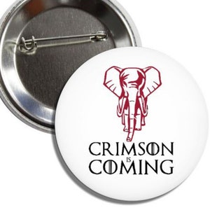 Crimson is Coming  Alabama Crimson Tide 2.25” Gameday Buttons Pins Badges