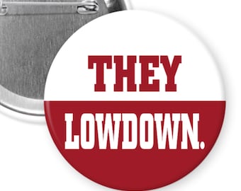 They Lowdown. Tennessee Hate Week (2.25")