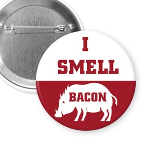 I Smell Bacon Alabama Football 2.25" Button Pin Badge