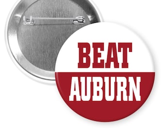 BEAT AUBURN Alabama Crimson Tide 2.25” Game day Buttons Pins Badges