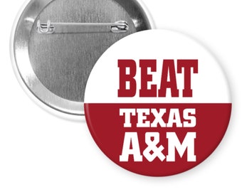 BEAT TEXAS A&M Alabama Football 2,25" Button Pin Badge