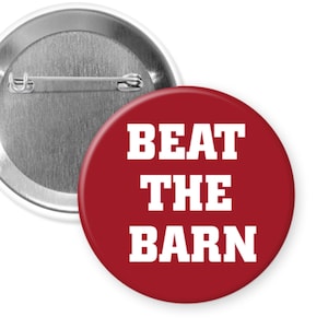 BEAT THE BARN Alabama Crimson Tide 2,25 Zoll Spieltag Buttons Pins Abzeichen