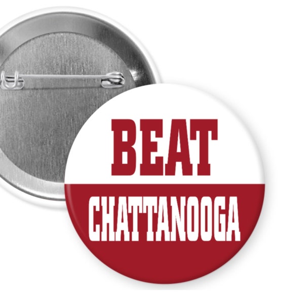 BEAT Chattanooga -  Alabama Football 2.25" Button Pin Badge