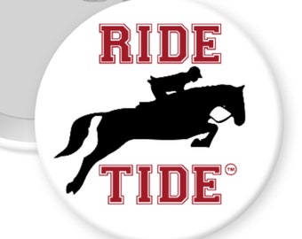RIDE TIDE -  Alabama Equestrian Club Officially Licensed 2.25" Button Pin Badge