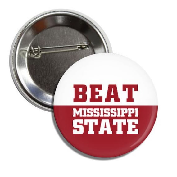 Beat Mississippi State Alabama Football 225 Button Pin Badge