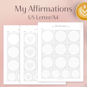 Könnte beinhalten: Weiße Affirmationsblätter mit dem Text "My Affirmations" und "US Letter/A4". Die Blätter haben gepunktete Kreise und Herzformen zur Zielsetzung. Ein Latte mit Herzdesign befindet sich in der oberen rechten Ecke.