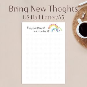 Könnte beinhalten: Eine weiße, bedruckbare, gepunktete Journal-Seite mit dem Text "Bring new thoughts into everyday life" und einem Regenbogen-Design. Die Seite hat das Format US Half Letter/A5.
