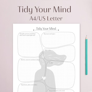 Könnte beinhalten: Ein druckbares Arbeitsblatt mit dem Titel "Tidy Your Mind" mit einer grauen Silhouette einer Person in der Mitte. Das Arbeitsblatt ist in sechs Abschnitte mit karierten Bereichen zum Schreiben unterteilt: "Gedanken, Personen und Dinge, die einem jetzt in den Sinn kommen", "Meine Themen und Probleme", "Meine Bedürfnisse", "Sorgen, Bedenken und Ängste", "Zu tun" und "Meine Träume, Pläne und Wünsche".