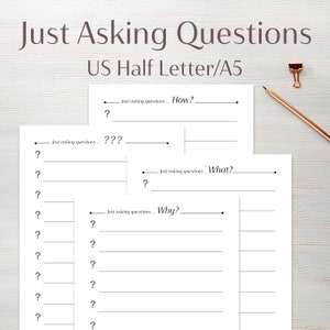 Könnte beinhalten: Druckbare Tagebuchseiten mit dem Text "Just Asking Questions..." gefolgt von "How?", "What?" und "Why?" mit Zeilen zum Schreiben. Die Seiten sind für US Half Letter/A5 Papier ausgelegt.