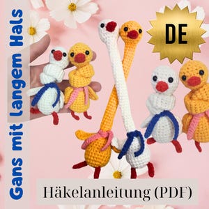 May include: Crocheted duck and goose figures in white, yellow, and orange with red beaks and feet. The image includes text in German, "Gans mit Langem Hals" and "Häkelanleitung (PDF)". The background is pink with white flowers.