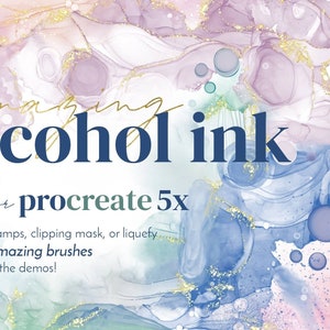 May include: A digital illustration of alcohol ink in shades of blue, pink, and green with gold glitter. The text "amazing alcohol ink for procreate 5x" is displayed on the image. The text "NO stamps, clipping mask, or liquefy. Just amazing brushes. Watch the demos!" is also displayed on the image.