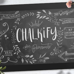 Procreate Chalk / &quot;Chalkify&quot; Procreate Brushes for iPad -/ Chalk Brushes and Stamps / Chalkboard / Lettering / Banners / Buntings / Floral