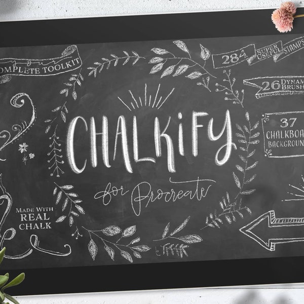 Procreate Chalk / "Chalkify" Procreate Brushes for iPad -/ Chalk Brushes and Stamps / Chalkboard / Lettering / Banners / Buntings / Floral