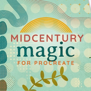 May include: A digital art graphic with the words "MIDCENTURY magic FOR PROCREATE" in a retro font. The background is a light teal color with various geometric shapes and patterns, including dots, lines, and leaf-like designs.