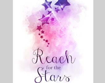 Reach for the Stars ART PRINT Quote, Inspirational, Motivational, Nursery, Gift, Wall Art, Home Decor