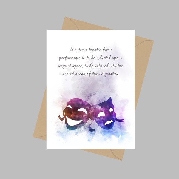 Theatre Musical Quote, A5 Greeting Card, Inspirational, Gift, Theatre Lover