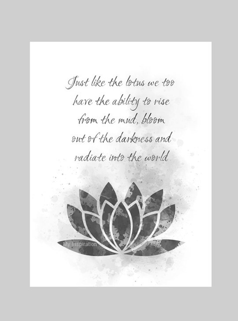 Lotus Flower Quote ART PRINT Inspirational Motivational Zen image 1