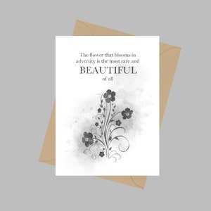 Il fiore che sboccia nelle avversità è il più raro e bello di tutti Citazione, Biglietto di Auguri A5, Ispirazionale, Regalo, Bianco e Nero