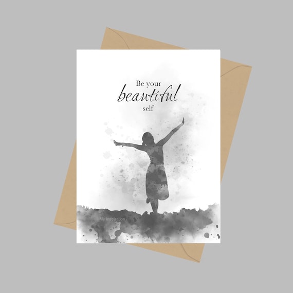 Be your Beautiful self Quote, A5 Greeting Card, Woman, Inspirational,  Motivational, Gift, Black and White